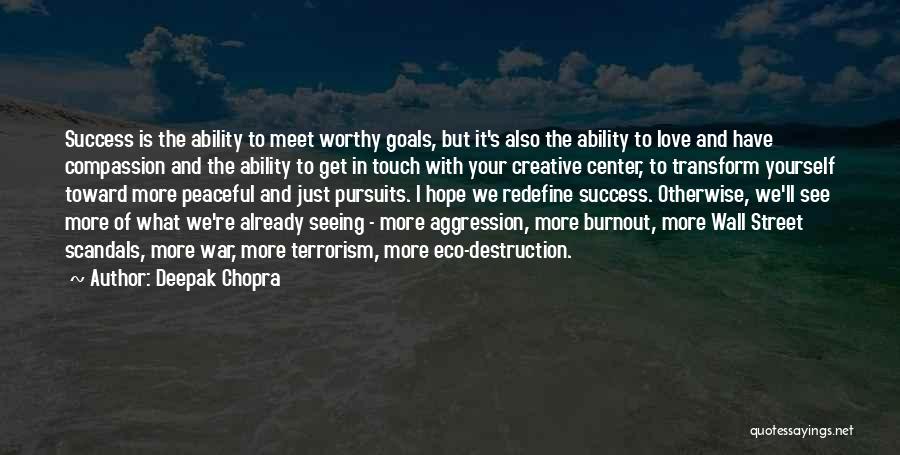 Burnout 3 Quotes By Deepak Chopra