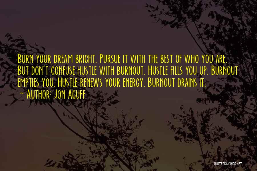 Burnout 3 Quotes By Jon Acuff