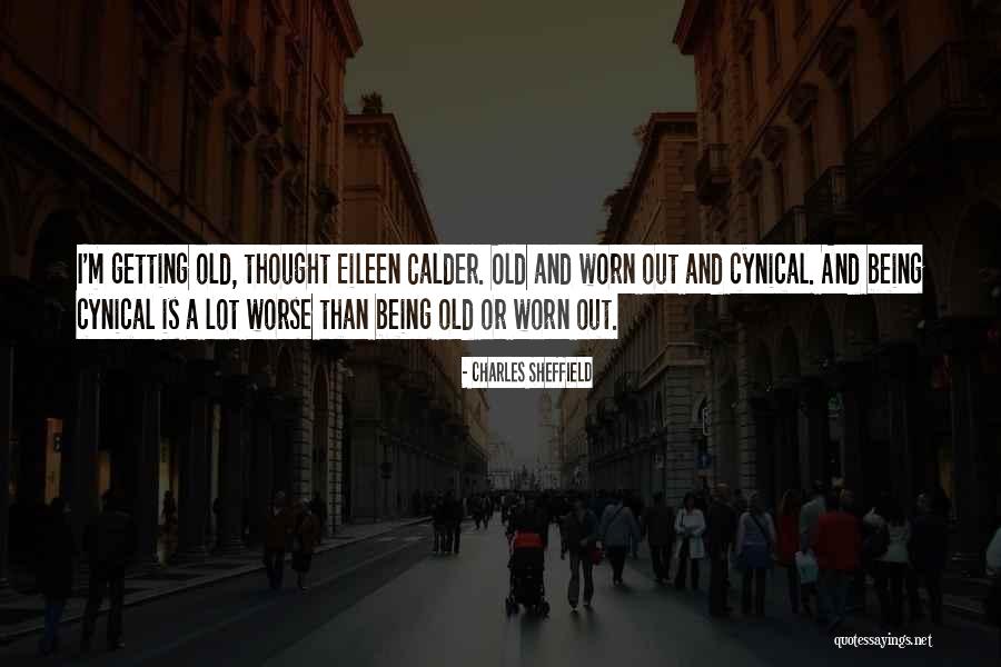 Burnout Quotes By Charles Sheffield Burnout Quotes By Charles Sheffield
