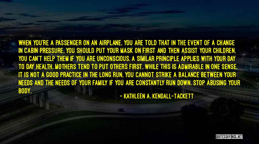 Burnout Quotes By Kathleen A. Kendall-Tackett Burnout Quotes By Kathleen A. Kendall-Tackett
