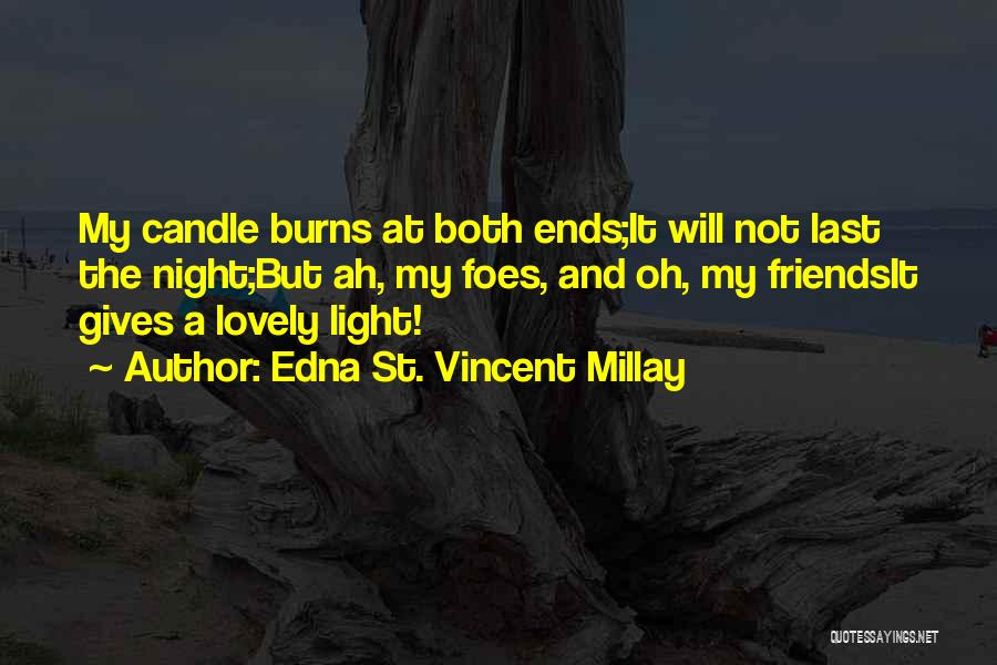 Burns Night Quotes By Edna St. Vincent Millay