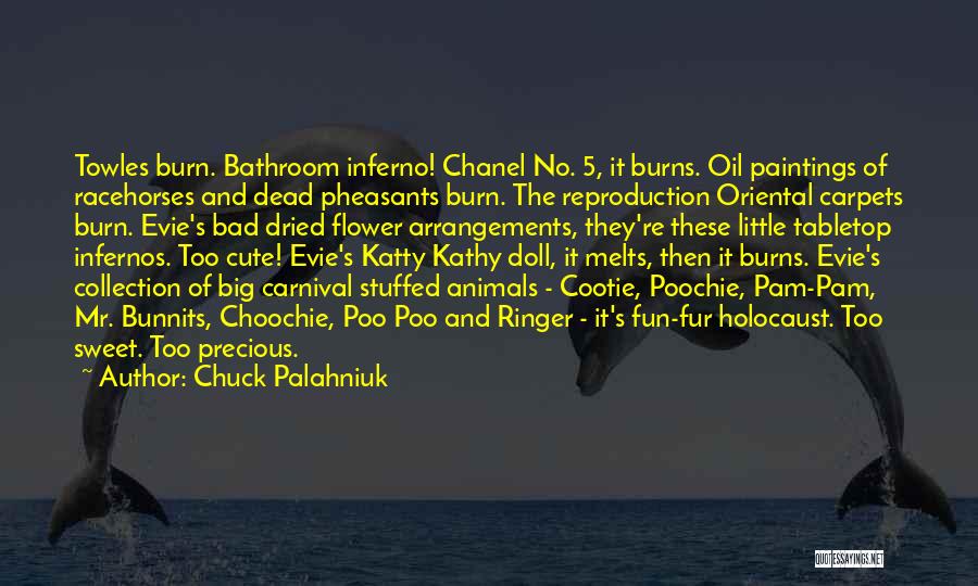 Burns Quotes By Chuck Palahniuk