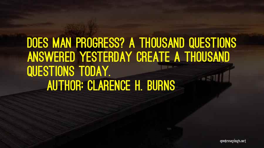 Burns Quotes By Clarence H. Burns
