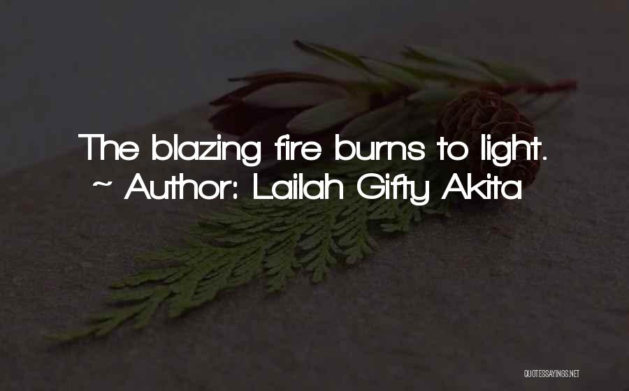 Burns Quotes By Lailah Gifty Akita