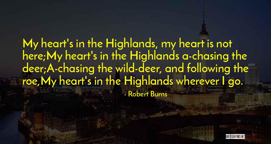 Burns Scotland Quotes By Robert Burns Burns Scotland Quotes By Robert Burns