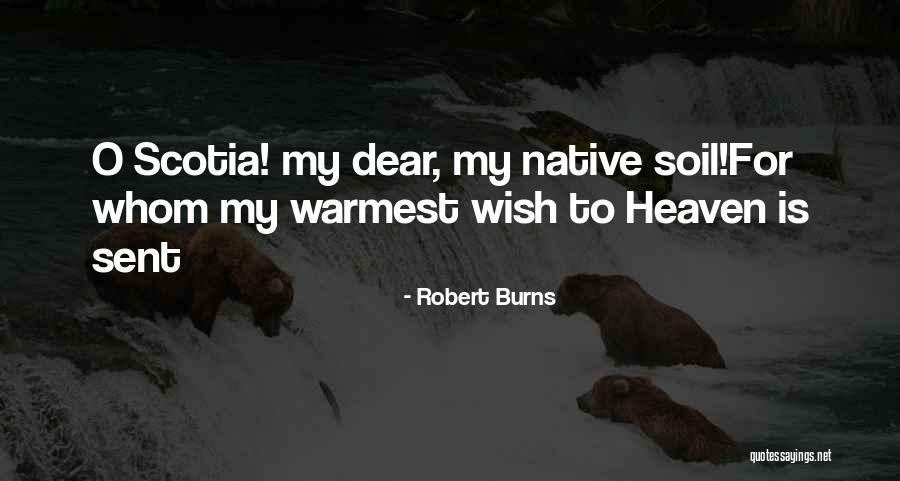 Burns Scotland Quotes By Robert Burns