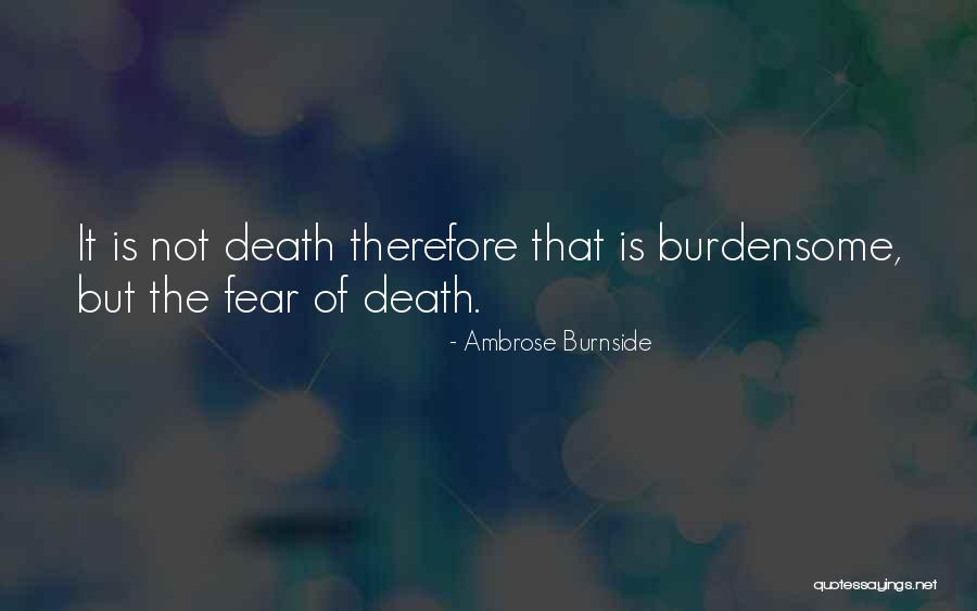 Burnside Quotes By Ambrose Burnside Burnside Quotes By Ambrose Burnside