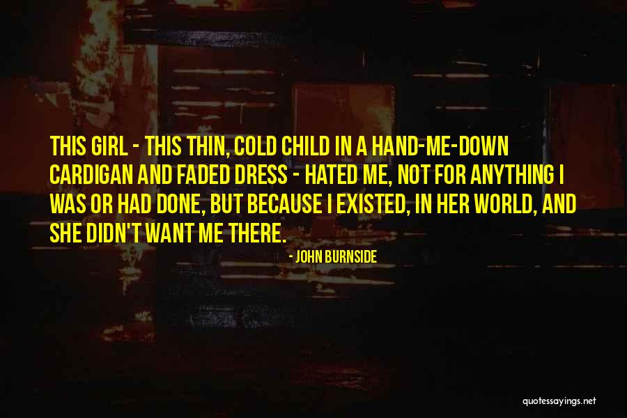 Burnside Quotes By John Burnside Burnside Quotes By John Burnside