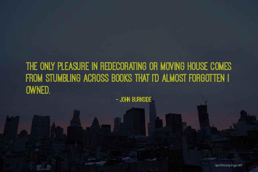 Burnside Quotes By John Burnside Burnside Quotes By John Burnside