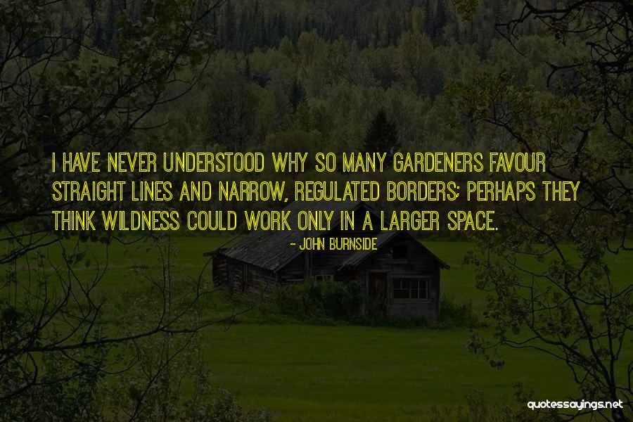 Burnside Quotes By John Burnside Burnside Quotes By John Burnside