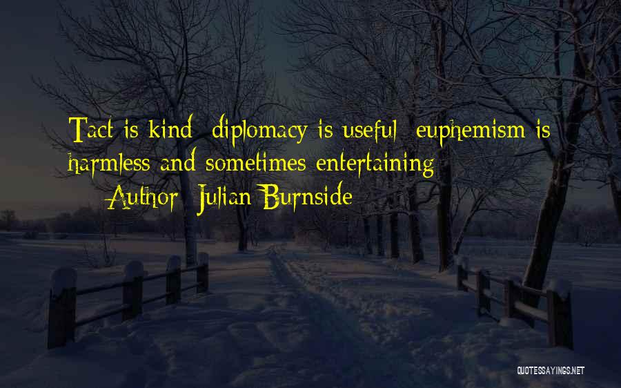 Burnside Quotes By Julian Burnside