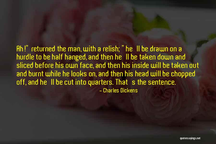 Burnt Face Man Quotes By Charles Dickens