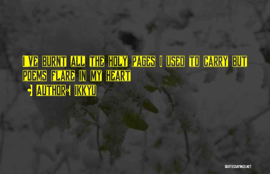 Burnt Heart Quotes By Ikkyu
