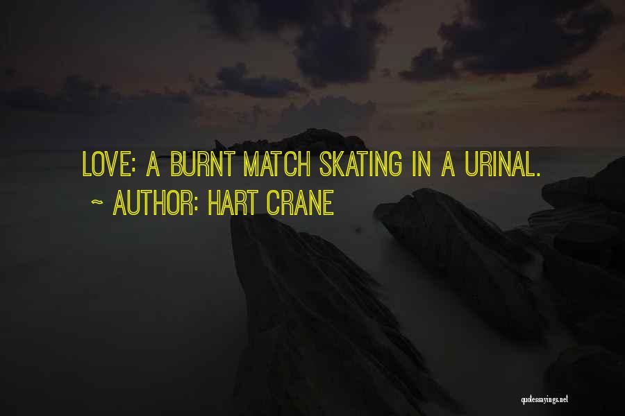 Burnt Love Quotes By Hart Crane