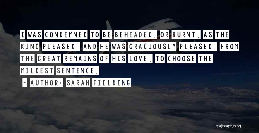 Burnt Love Quotes By Sarah Fielding