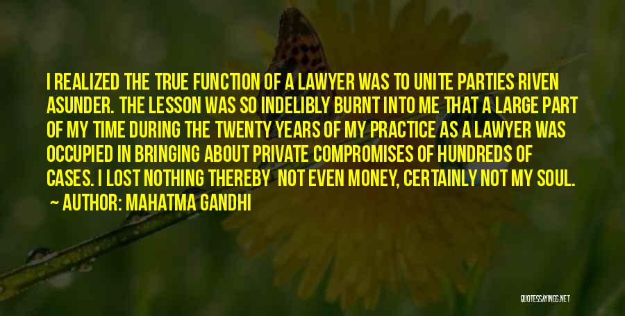 Burnt Money Quotes By Mahatma Gandhi