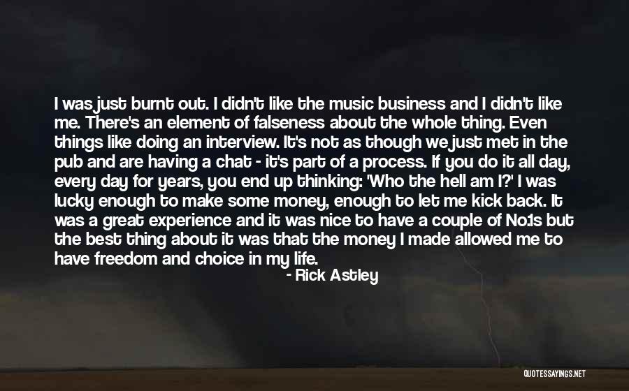 Burnt Money Quotes By Rick Astley Burnt Money Quotes By Rick Astley
