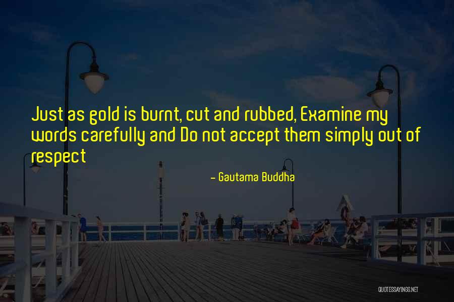 Burnt Out Quotes By Gautama Buddha Burnt Out Quotes By Gautama Buddha