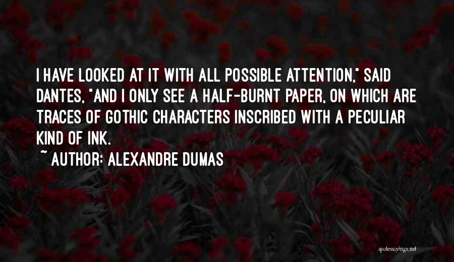 Burnt Quotes By Alexandre Dumas