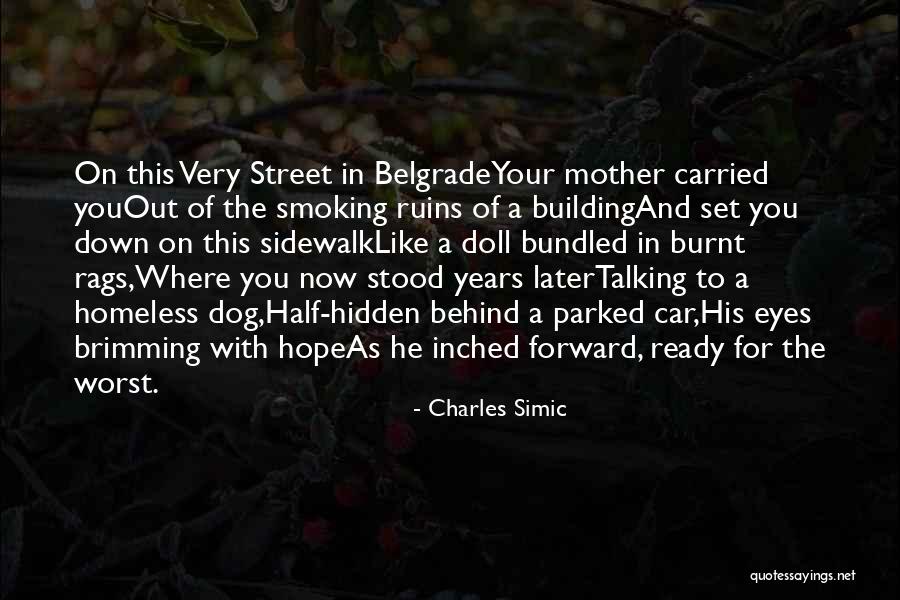 Burnt Quotes By Charles Simic Burnt Quotes By Charles Simic