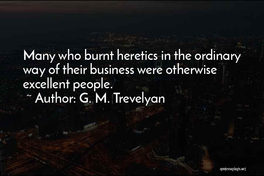 Burnt Quotes By G. M. Trevelyan