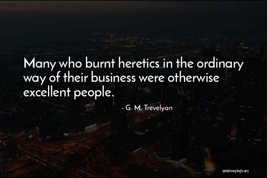 Burnt Quotes By G. M. Trevelyan