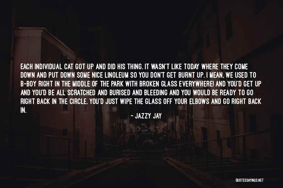 Burnt Quotes By Jazzy Jay