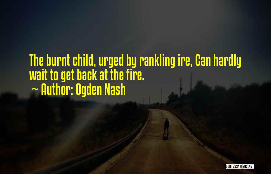 Burnt Quotes By Ogden Nash