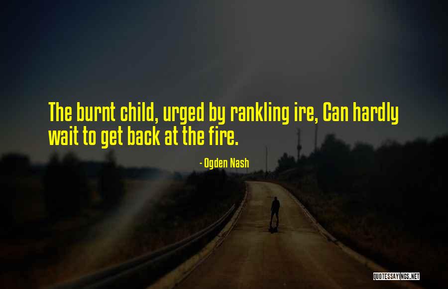 Burnt Quotes By Ogden Nash Burnt Quotes By Ogden Nash