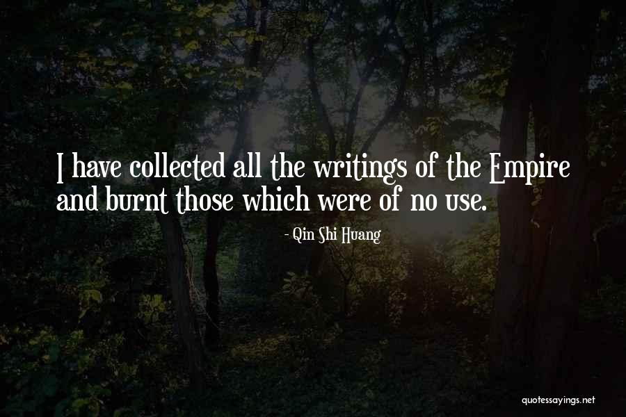 Burnt Quotes By Qin Shi Huang Burnt Quotes By Qin Shi Huang