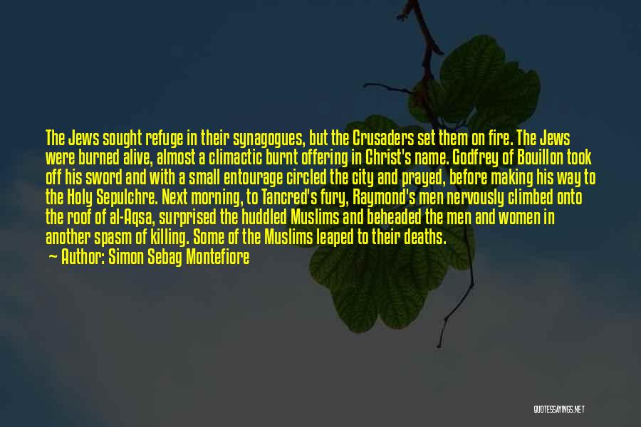Burnt Quotes By Simon Sebag Montefiore