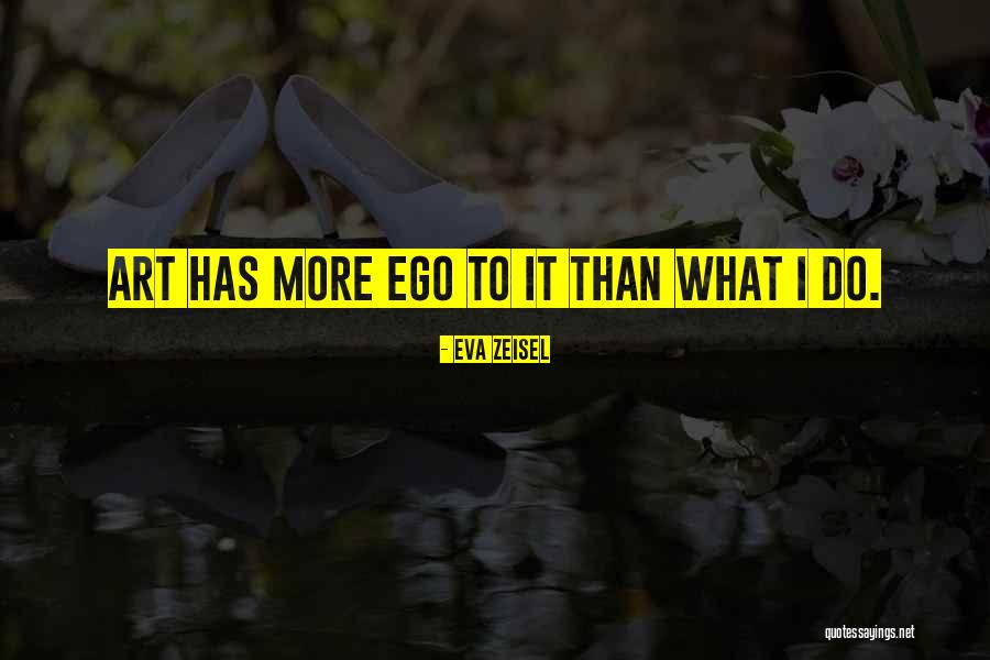Burnum Brewing Quotes By Eva Zeisel