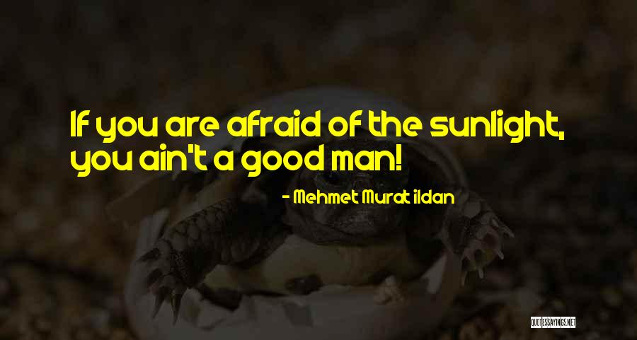 Burnunu Oyan Quotes By Mehmet Murat Ildan Burnunu Oyan Quotes By Mehmet Murat Ildan