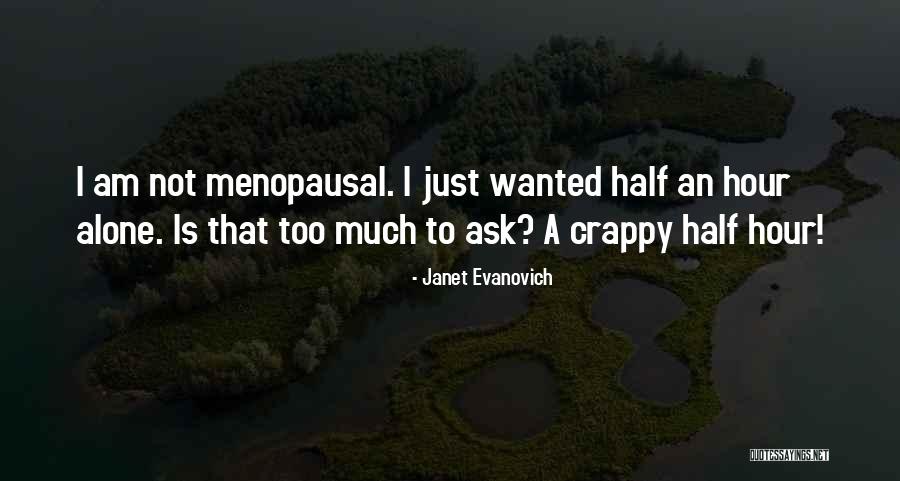 Burnunun Diregi Quotes By Janet Evanovich Burnunun Diregi Quotes By Janet Evanovich