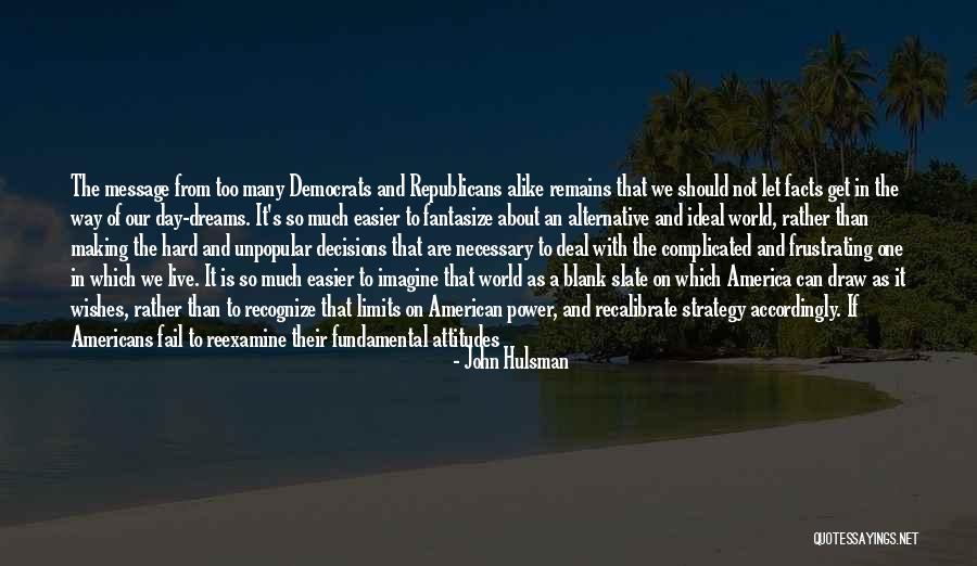 Burny Wailer Quotes By John Hulsman Burny Wailer Quotes By John Hulsman