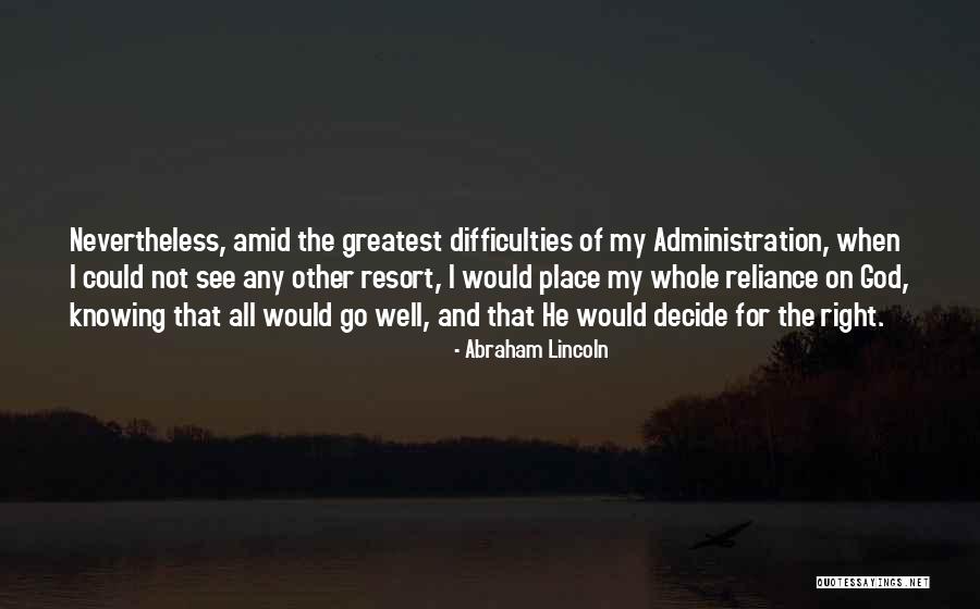 Burnz Weight Quotes By Abraham Lincoln Burnz Weight Quotes By Abraham Lincoln