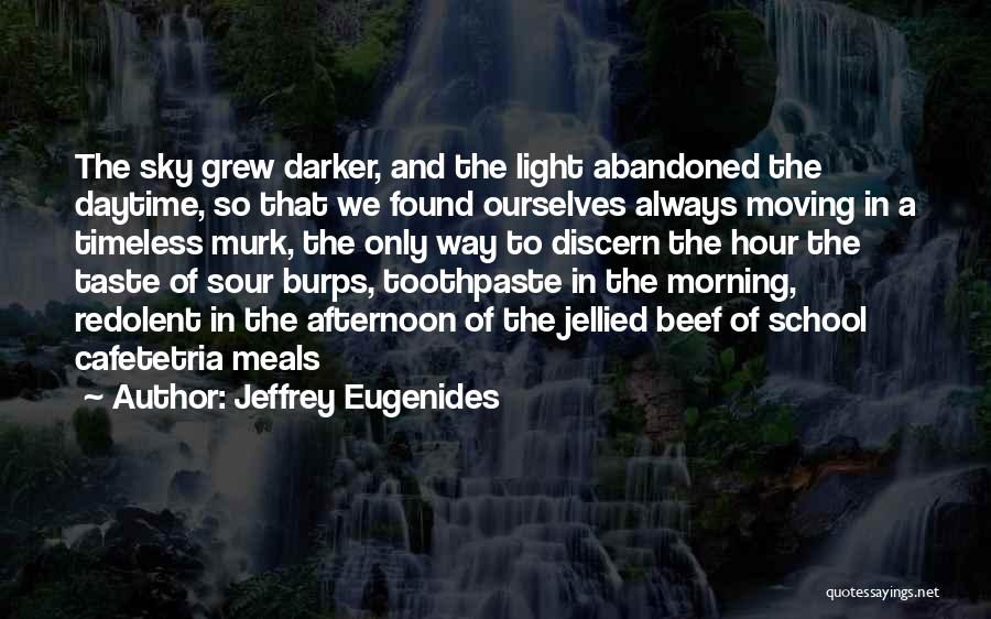 Burps Quotes By Jeffrey Eugenides