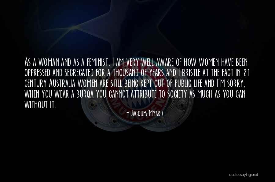 Burqa Quotes By Jacques Myard Burqa Quotes By Jacques Myard