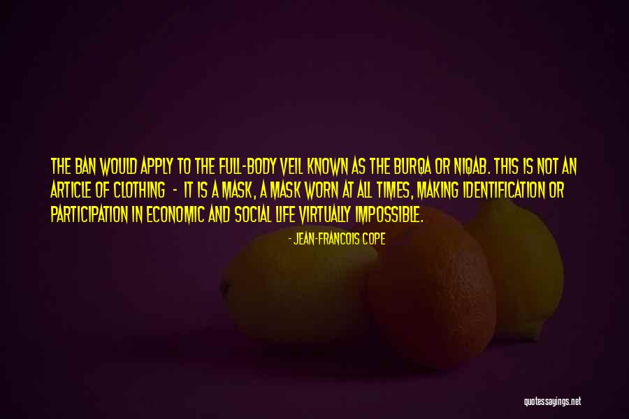 Burqa Quotes By Jean-Francois Cope Burqa Quotes By Jean-Francois Cope