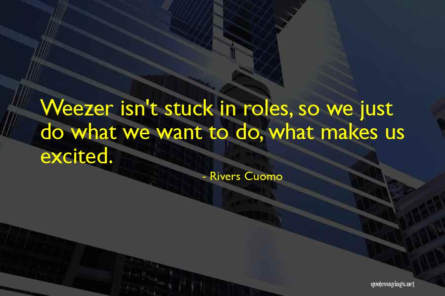 Burran Town Quotes By Rivers Cuomo Burran Town Quotes By Rivers Cuomo