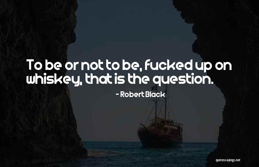 Burras Y Quotes By Robert Black Burras Y Quotes By Robert Black