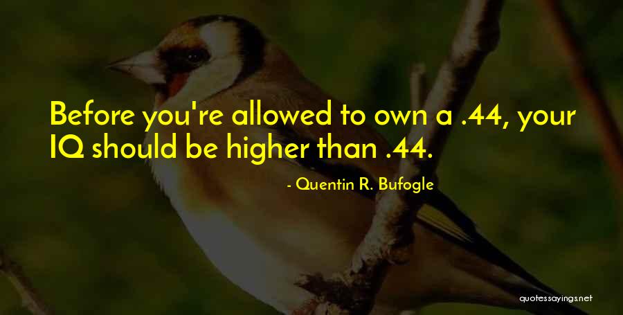 Burrett Waste Quotes By Quentin R. Bufogle Burrett Waste Quotes By Quentin R. Bufogle