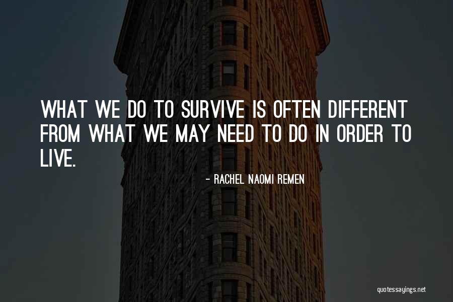 Burrice Quotes By Rachel Naomi Remen Burrice Quotes By Rachel Naomi Remen
