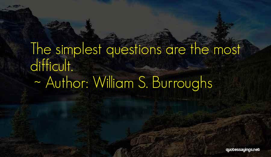 Burroughs William Quotes By William S. Burroughs