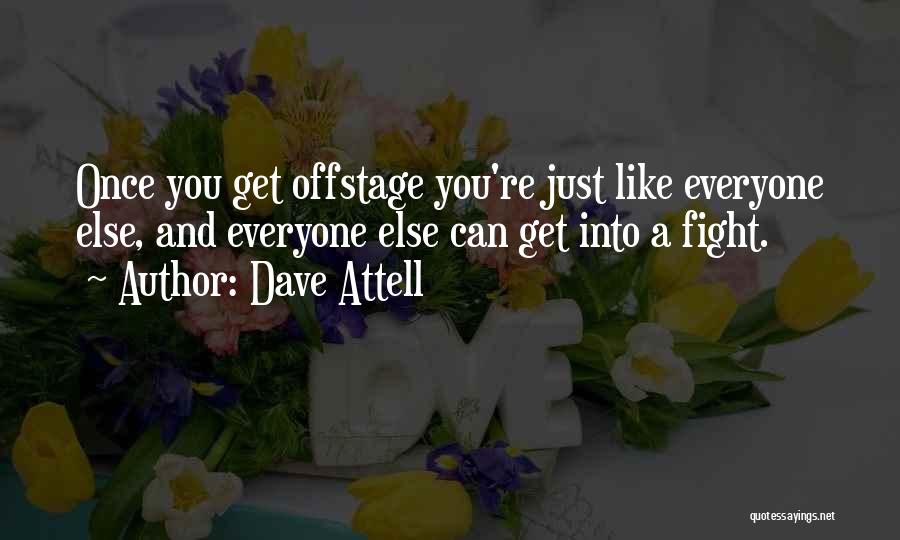 Burrowed Maggots Quotes By Dave Attell