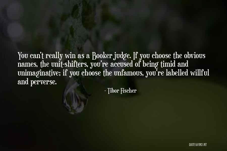 Burrs In Dog Quotes By Tibor Fischer Burrs In Dog Quotes By Tibor Fischer