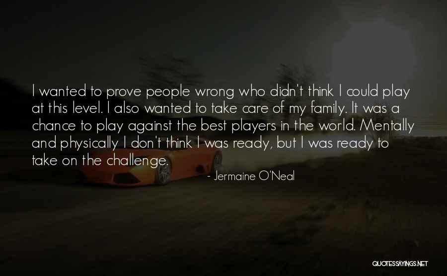 Bursatiles Quotes By Jermaine O'Neal Bursatiles Quotes By Jermaine O'Neal