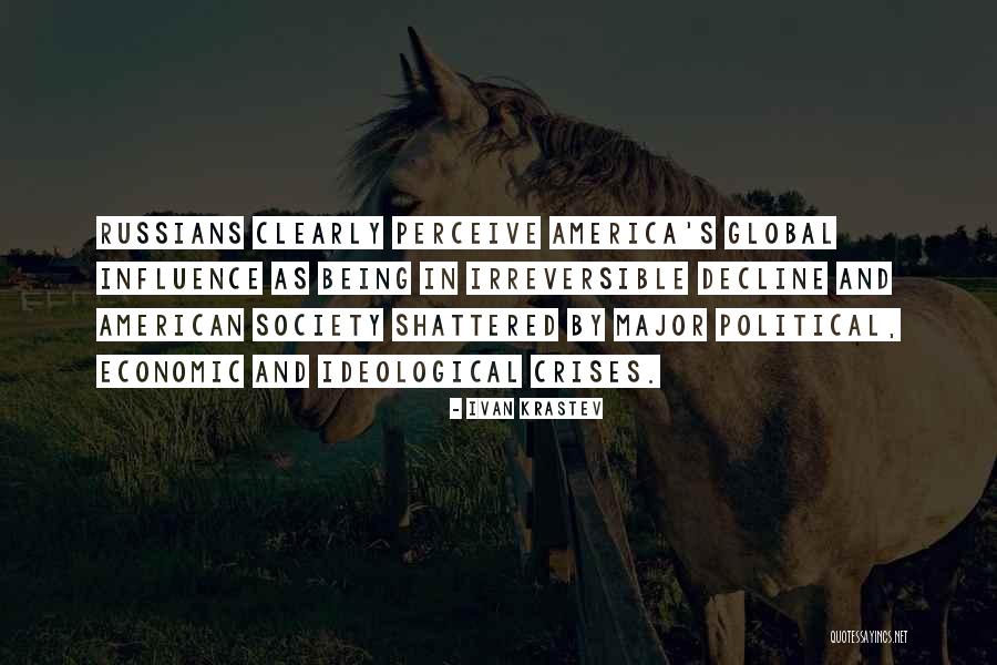 Bursikova Quotes By Ivan Krastev Bursikova Quotes By Ivan Krastev