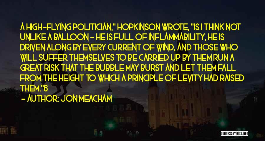 Burst Bubble Quotes By Jon Meacham