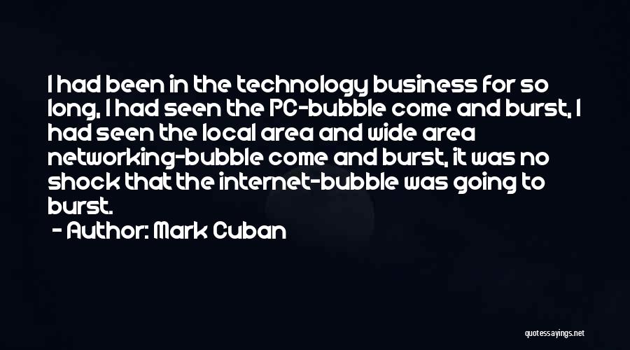 Burst Bubble Quotes By Mark Cuban